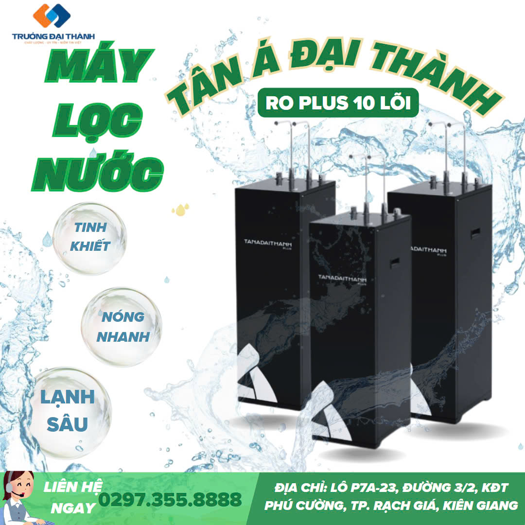 Máy lọc nước Tân Á Đại Thành RO Plus 10 lõi